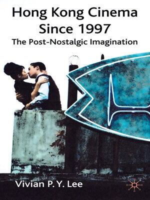 cover image of Hong Kong Cinema Since 1997